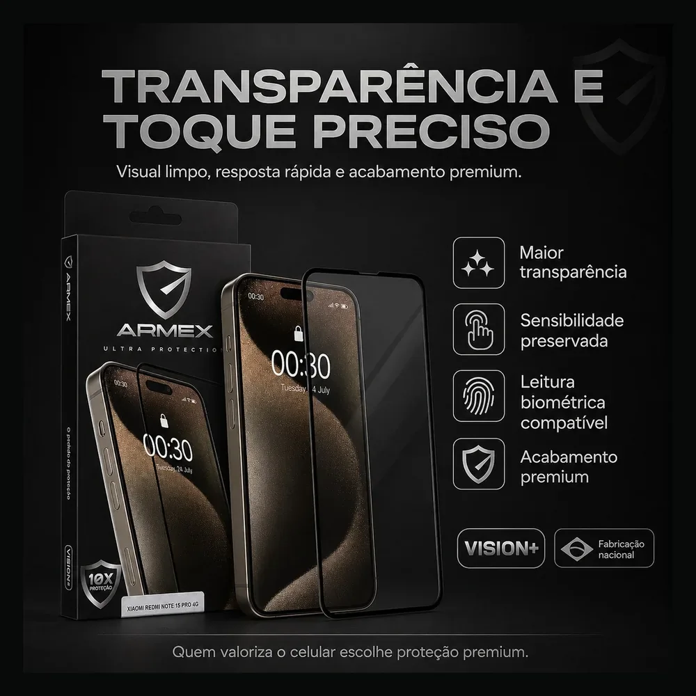 Transparência e toque preciso ARMEX